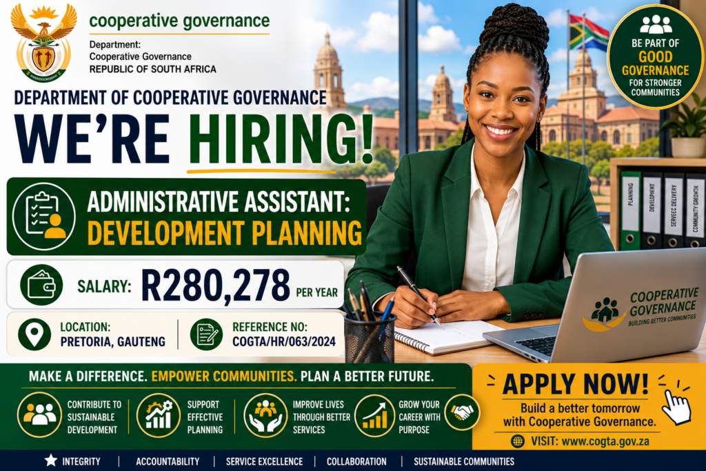 Department of Cooperative Governance Hiring Administrative Assistant: Development Planning in Pretoria – Salary R280,278 Per Year tha department of cooperative governance